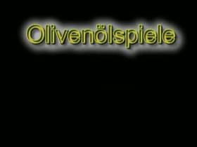 Olivenölspiele