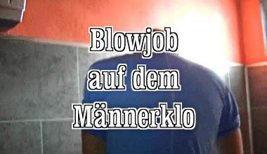 Blowjob auf dem Männerklo