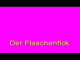 The Flaschenfick!