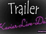 Trailer - Kaviar Live-Date