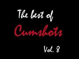 The Best of Cumshots Vol.8