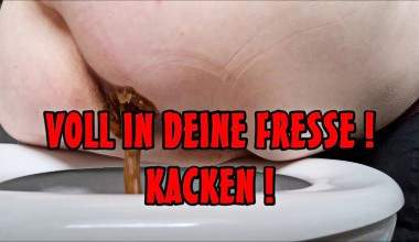 VOLL IN DEINE FRESSE ! KACKEN !
