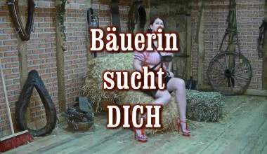 Bäuerin sucht DICH