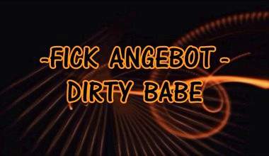#FICK #Angebot - #Dirty Babe