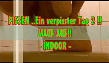 PISSEN ..Ein verpisster Tag 2 !! MAUF AUF!! 