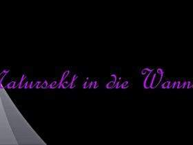 Natursekt mit Nylons in der Wanne....