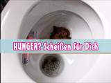 HUNGER SCHEIßEN FÜR DICH