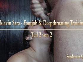 Slave Sara 22 at footjob and deepthroating training - part 2/2