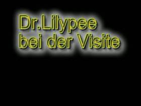 Dr.Lilypee auf Visite