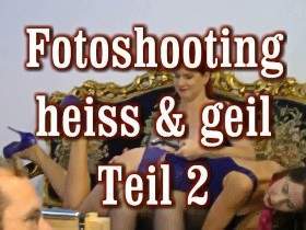 Fotoshooting geil und heiss 2