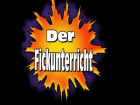 Der Fickunterricht ( Die erste Stunde )