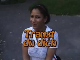 Traust du dich