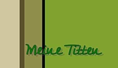 Meine Titten