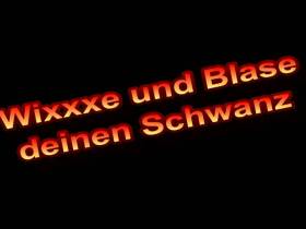 Ich Wixxe und Blase deinen Schwanz