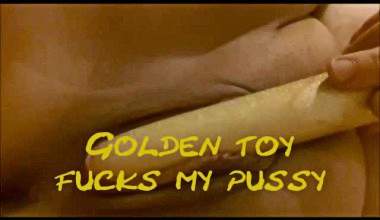  Goldener Dildo Fickt mich..-Nasse Fotze Schmatzt-