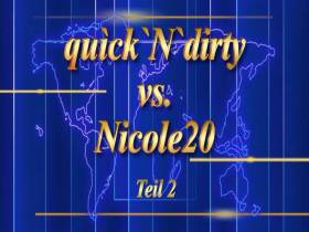 quick `N` vs dirty. Nicole20 Part 2