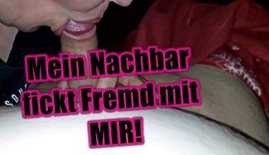 Mein Nachbar fickt Fremd mit MIR! Ich bin eine verfickte Dreck