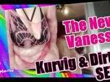 The New Vanessa Kurvig Dirty Sexy