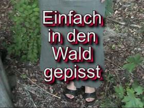 "Einfach" in den Wald gepisst