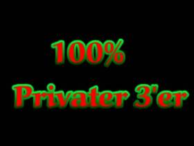 100% Privater 3'er