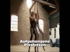 Aufgehangene Pissfotzen