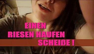 EINEN RIESEN HAUFEN SCHEIßE