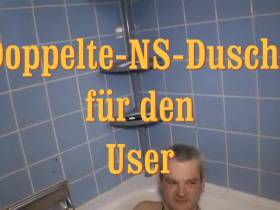 Doppelte NS Dusche für den User