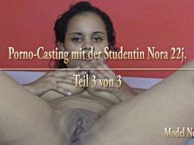 Porno-Casting mit der Studentin Nora l'Amour - Teil 3/3