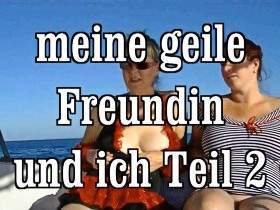 meine geile Freundin und ICH 2