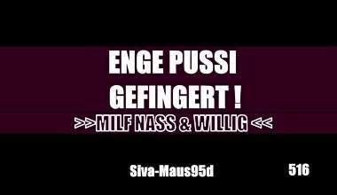 Enge Pussi gefingert - MILF NASS & WILLIG
