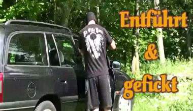 Entführt &amp; gefickt