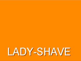 Lady Shave!!!