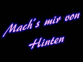 Mach es mir von hinten...