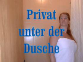 PRIVAT unter der Dusche