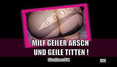 Milf geiler Arsch und geile Titten..uhhh ich hab mich mal geil bin