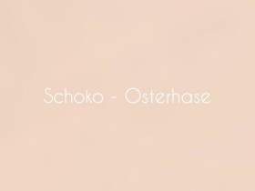 Schoko - Osterhase